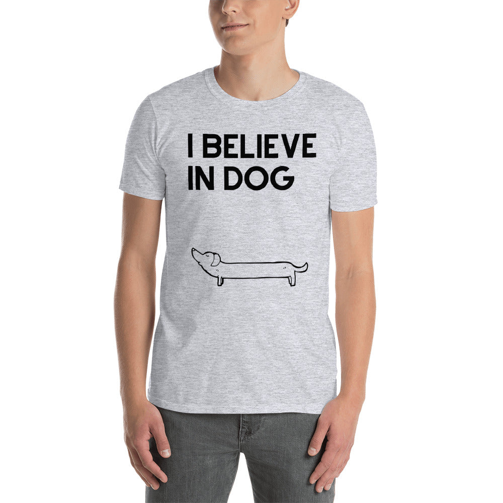 I Believe in Dog Light Short-Sleeve Unisex T-Shirt